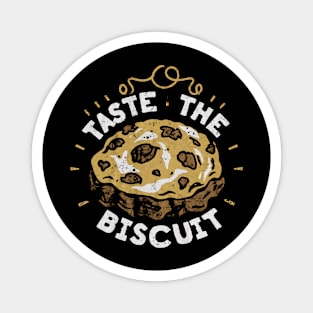 Taste the Biscuit Magnet